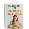 Plan Ishrane za Insulinsku Rezistenciju